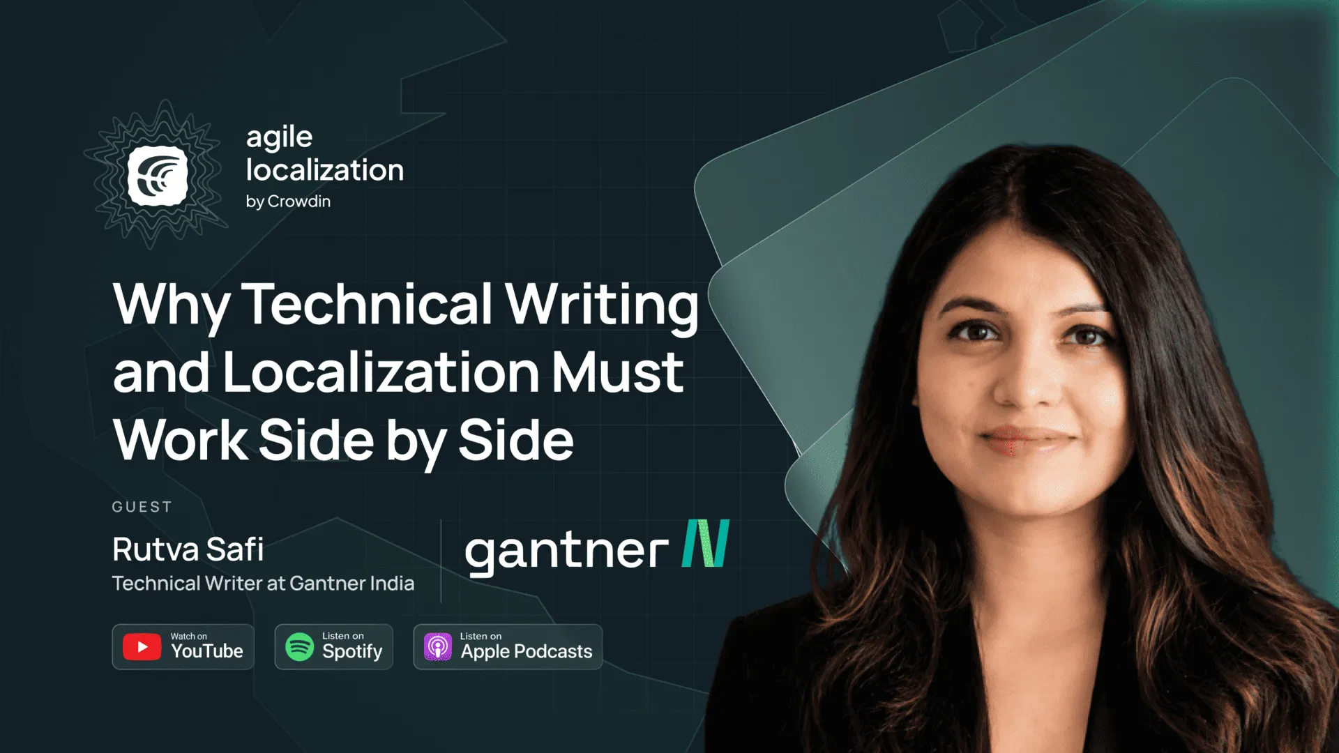 Crowdin Agile Localization artwork with the technical writing and localization episode title and Rutva Safi's portrait